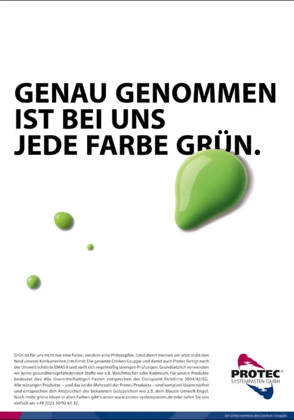 Genau genommen ist bei uns jede Farbe grün.