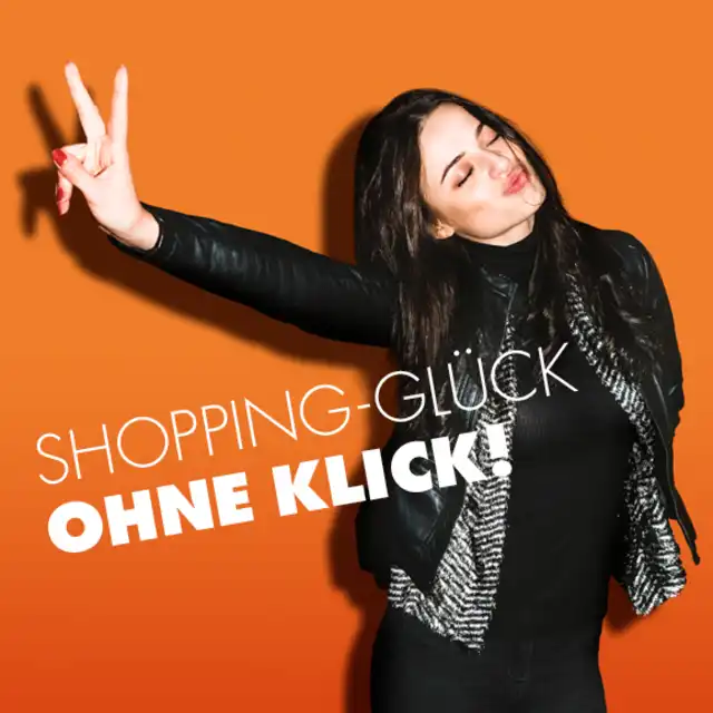 Eine Frau vor orangefarbenem Hintergrund, darüber der Schriftzug "Shopping-Glück ohne Klick!"
