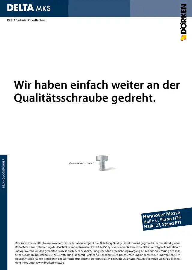 Wir haben einfach weiter an der Qualitätsschraube gedreht.